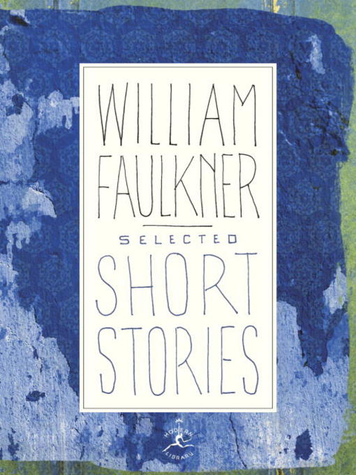 Title details for Selected Short Stories by William Faulkner - Available